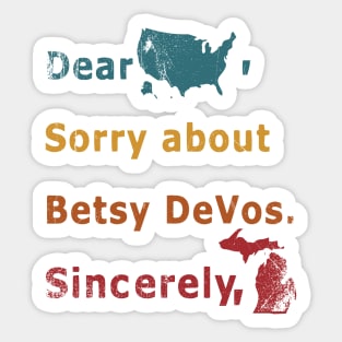 Dear America, Sorry about Betsy DeVos Sticker